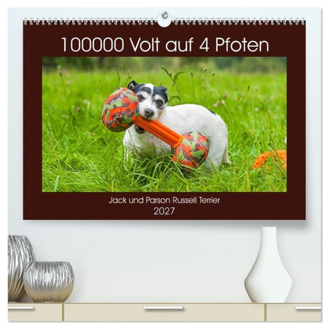 100000 Volt auf vier Pfoten - Jack und Parson Russell Terrier (hochwertiger Premium Wandkalender 2027 DIN A2 quer), Kunstdruck in Hochglanz