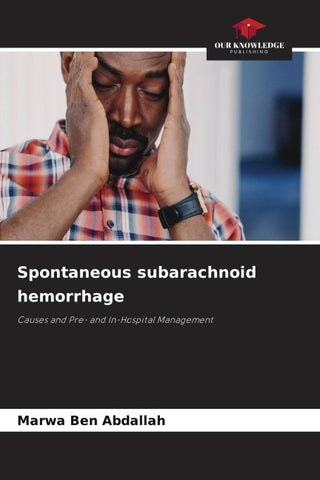 Spontaneous subarachnoid hemorrhage
