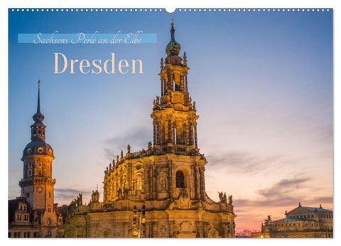 Dresden - Sachsens Perle an der Elbe (Wandkalender 2027 DIN A2 quer), CALVENDO Monatskalender
