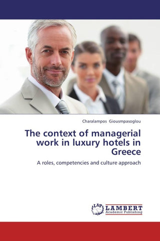 The context of managerial work in luxury hotels in Greece