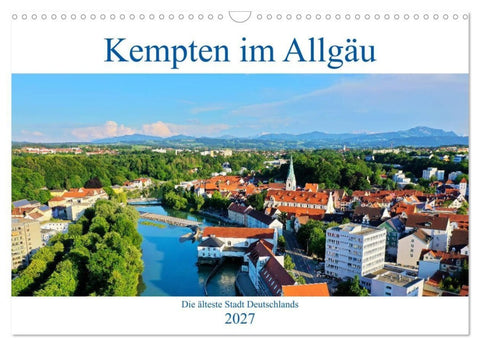 Kempten im Allgäu, die älteste Stadt Deutschlands (Wandkalender 2027 DIN A3 quer), CALVENDO Monatskalender