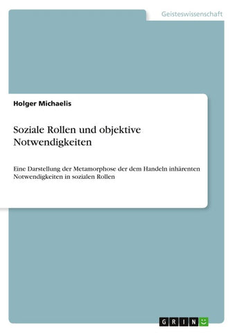 Soziale Rollen und objektive Notwendigkeiten