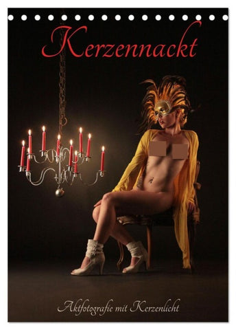 Kerzennackt (Tischkalender 2027 DIN A5 hoch), CALVENDO Monatskalender