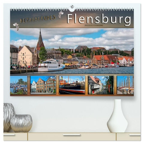Bezauberndes Flensburg (hochwertiger Premium Wandkalender 2027 DIN A2 quer), Kunstdruck in Hochglanz