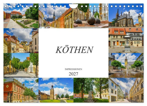 Köthen Impressionen (Wandkalender 2027 DIN A4 quer), CALVENDO Monatskalender