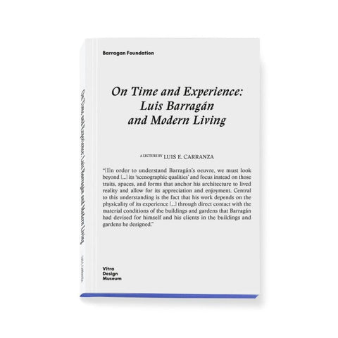 On Time and Experience: Luis Barragán and Modern Living