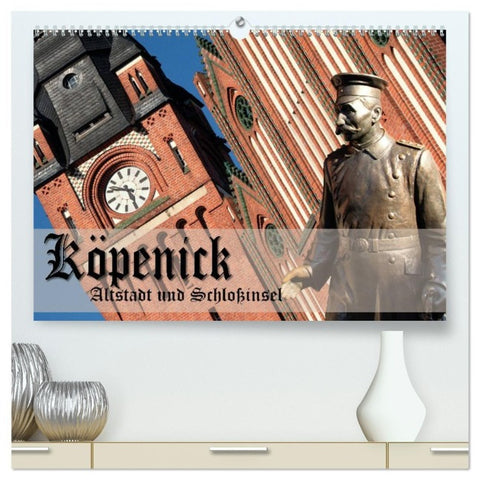 Köpenick - Altstadt und Schlossinsel (hochwertiger Premium Wandkalender 2027 DIN A2 quer), Kunstdruck in Hochglanz