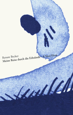 Meine Reise durch die Erbsünde - A Nazi Hero