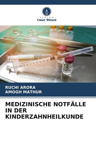 MEDIZINISCHE NOTFÄLLE IN DER KINDERZAHNHEILKUNDE