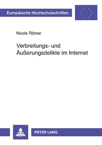 Verbreitungs- und Äußerungsdelikte im Internet