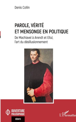 Parole, vérité et mensonge en politique