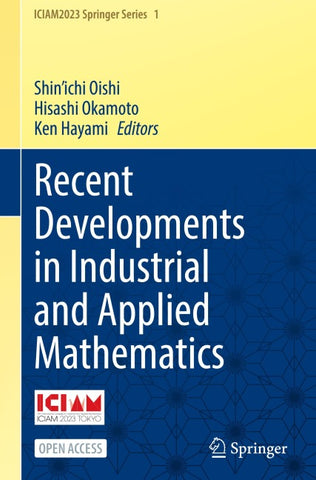 Recent Developments in Industrial and Applied Mathematics