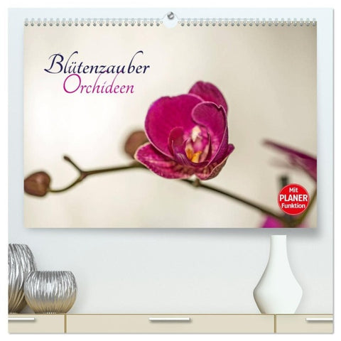 Blütenzauber Orchideen (hochwertiger Premium Wandkalender 2027 DIN A2 quer), Kunstdruck in Hochglanz