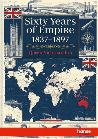 Sixty Years of Empire 1837-1897