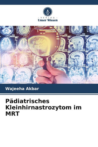 Pädiatrisches Kleinhirnastrozytom im MRT