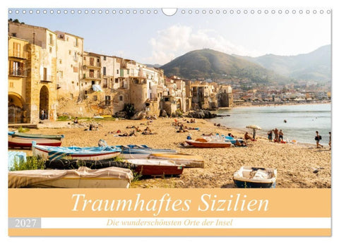 Traumhaftes Sizilien (Wandkalender 2027 DIN A3 quer), CALVENDO Monatskalender