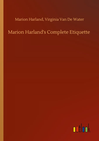 Marion Harland's Complete Etiquette