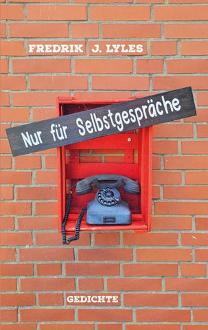 Nur für Selbstgespräche