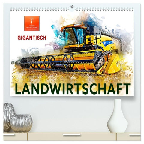 Landwirtschaft - Gigantisch (hochwertiger Premium Wandkalender 2027 DIN A2 quer), Kunstdruck in Hochglanz