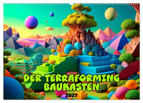 Der Terraforming-Baukasten (Wandkalender 2027 DIN A2 quer), CALVENDO Monatskalender