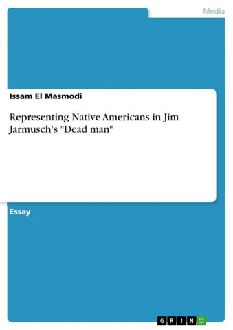 Representing Native Americans in Jim Jarmusch's "Dead man"