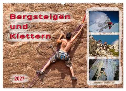 Bergsteigen und Klettern (Wandkalender 2027 DIN A2 quer), CALVENDO Monatskalender