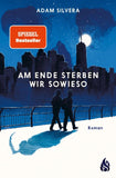 Am Ende sterben wir sowieso (Todesboten #2)