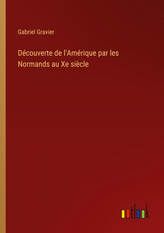 Découverte de l'Amérique par les Normands au Xe siècle