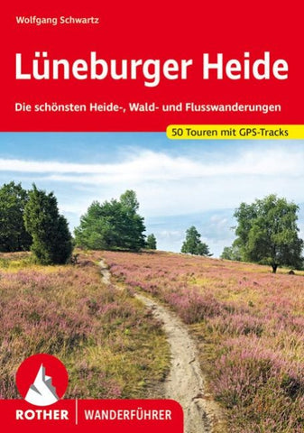 ROTHER Wanderführer Lüneburger Heide