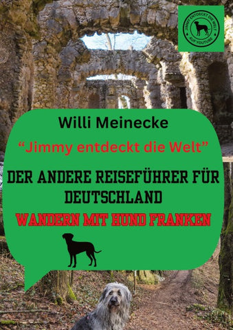 Der andere Reiseführer für Deutschland - Wandern mit Hund Franken