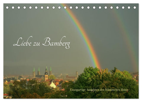 Liebe zu Bamberg (Tischkalender 2026 DIN A5 quer), CALVENDO Monatskalender