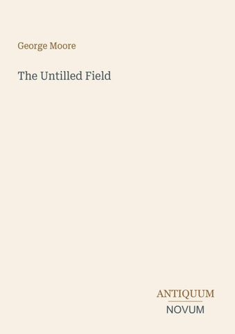 The Untilled Field