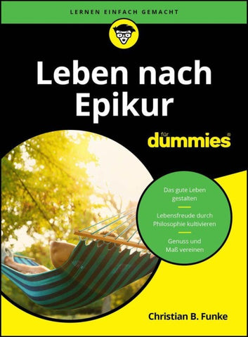Leben nach Epikur für Dummies