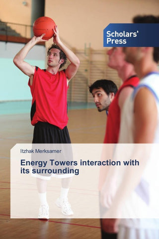 Energy Towers interaction with its surrounding