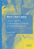 Marx’s Not-Capital