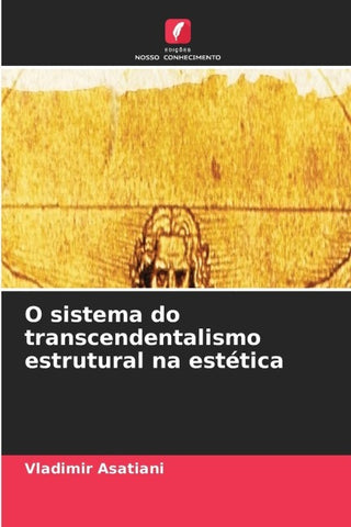 O sistema do transcendentalismo estrutural na estética