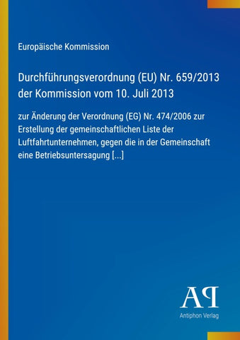 Durchführungsverordnung (EU) Nr. 659/2013 der Kommission vom 10. Juli 2013