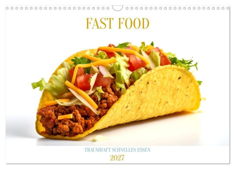 FAST FOOD (Wandkalender 2027 DIN A3 quer), CALVENDO Monatskalender