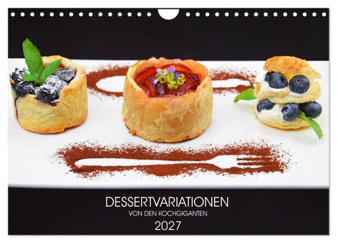 DESSERTVARIATIONEN (Wandkalender 2027 DIN A4 quer), CALVENDO Monatskalender