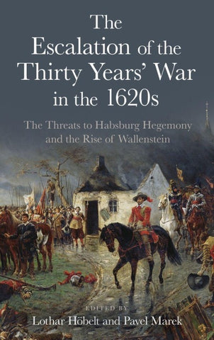 The Escalation of the Thirty Years' War in the 1620s