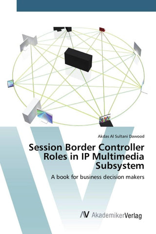 Session Border Controller Roles in IP Multimedia Subsystem