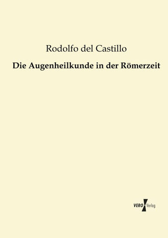 Die Augenheilkunde in der Römerzeit