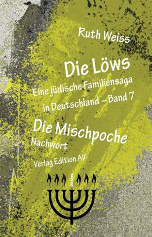 Die Löws - NACHWORT: Die Mischpoche