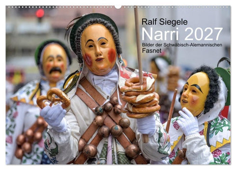 Narri 2027 Bilder der Schwäbisch-Alemannischen Fasnet (Wandkalender 2027 DIN A2 quer), CALVENDO Monatskalender