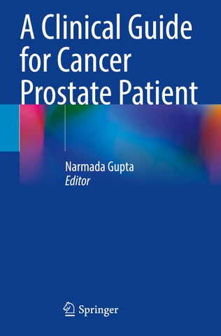 A Clinical Guide for Cancer Prostate Patient