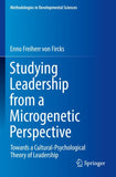 Studying Leadership from a Microgenetic Perspective