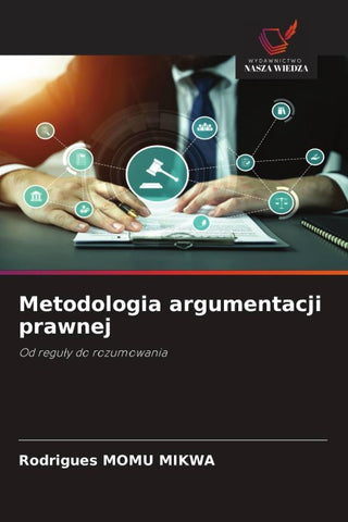 Metodologia argumentacji prawnej