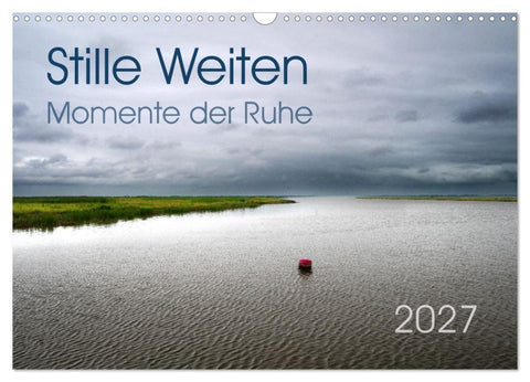 Stille Weiten (Wandkalender 2027 DIN A3 quer), CALVENDO Monatskalender