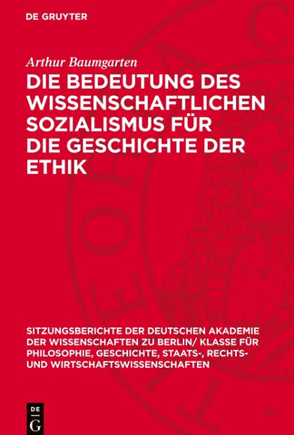 Die Bedeutung des wissenschaftlichen Sozialismus für die Geschichte der Ethik
