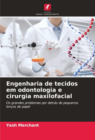 Engenharia de tecidos em odontologia e cirurgia maxilofacial